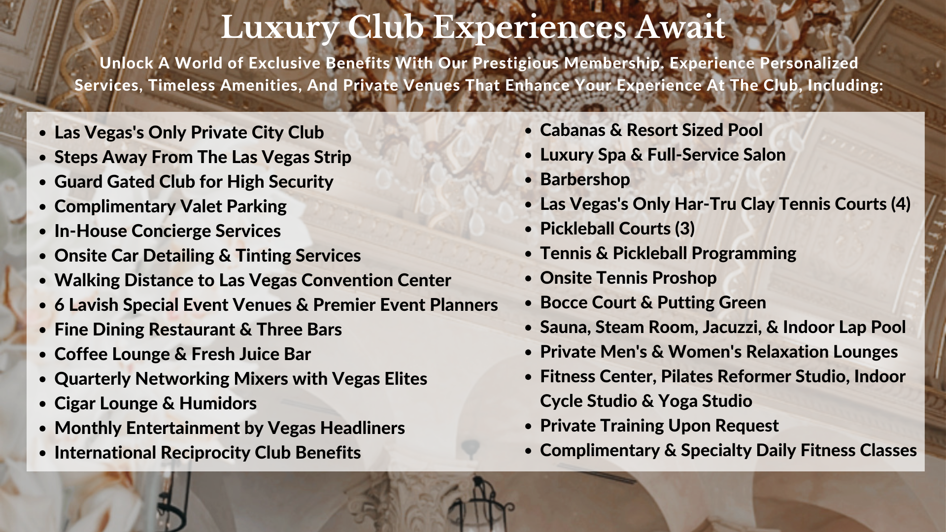 Membership, Amenities